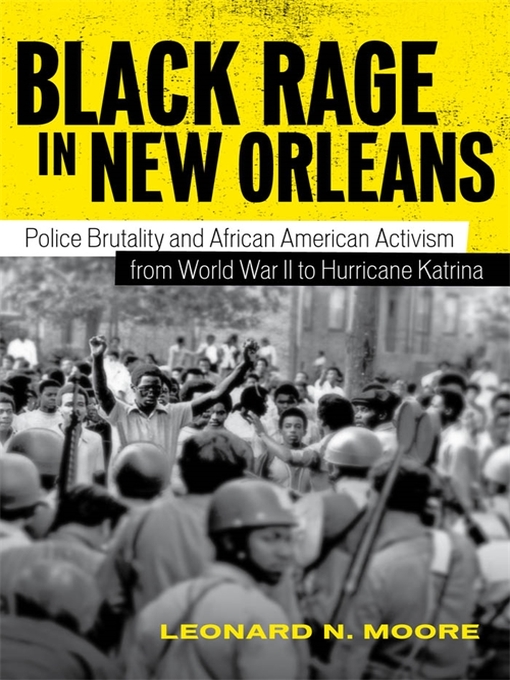 Title details for Black Rage in New Orleans by Leonard N. Moore - Available